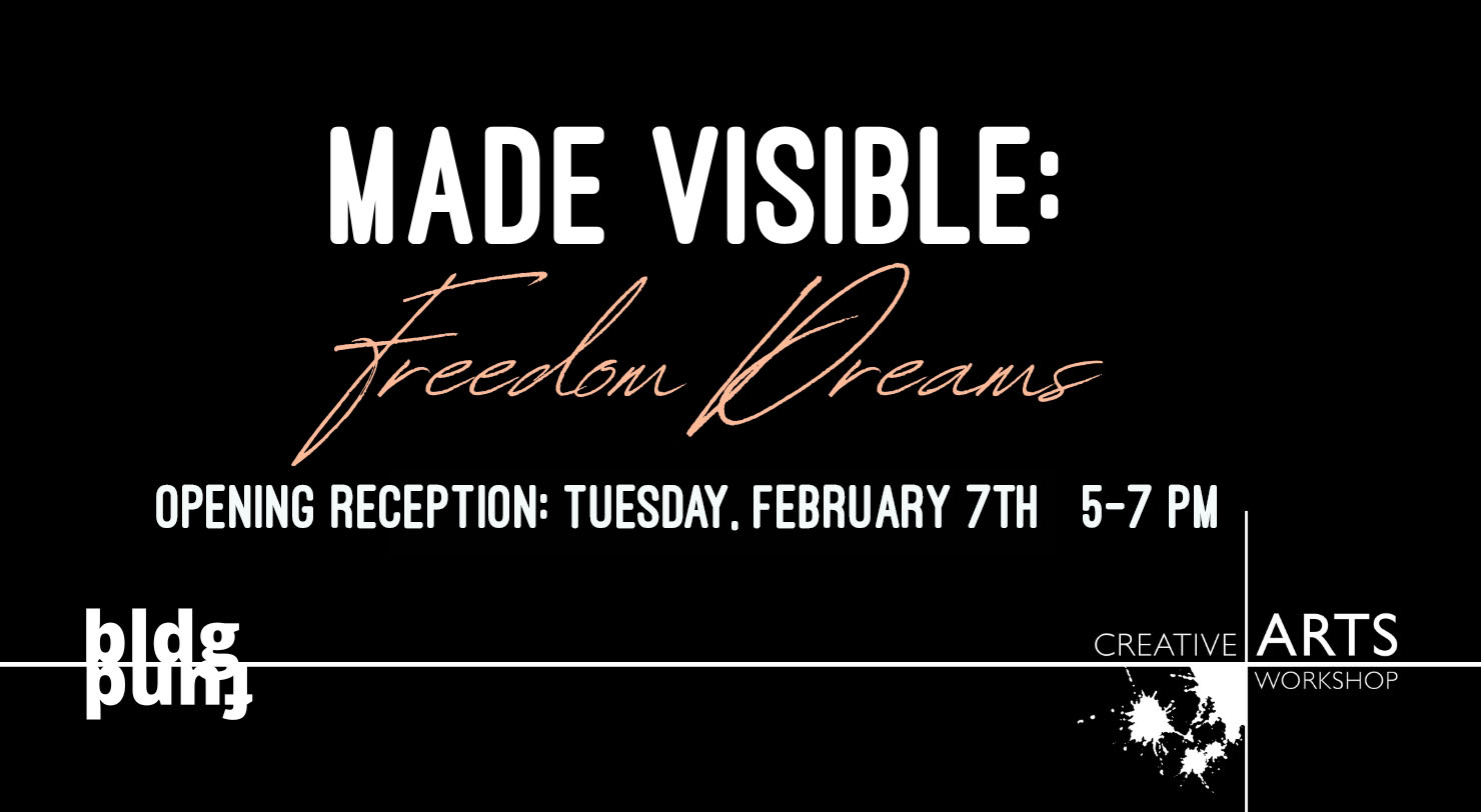 Copy of Made Visible: Freedom Dreams (740 × 406 px) – 1