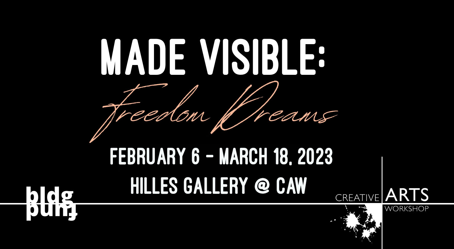 Copy of Made Visible: Freedom Dreams (740 × 406 px) – 1